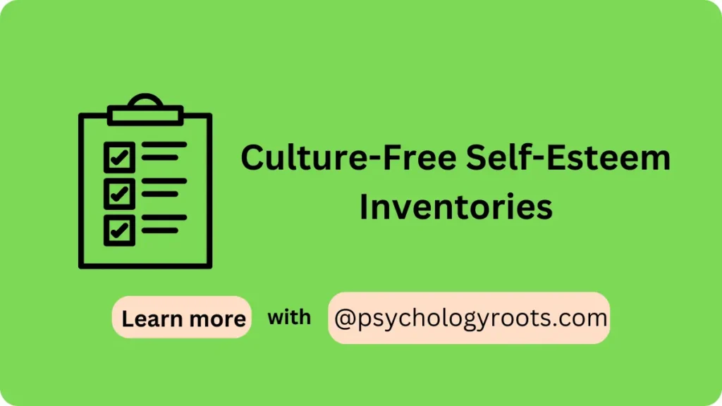 Culture-Free Self-Esteem Inventories