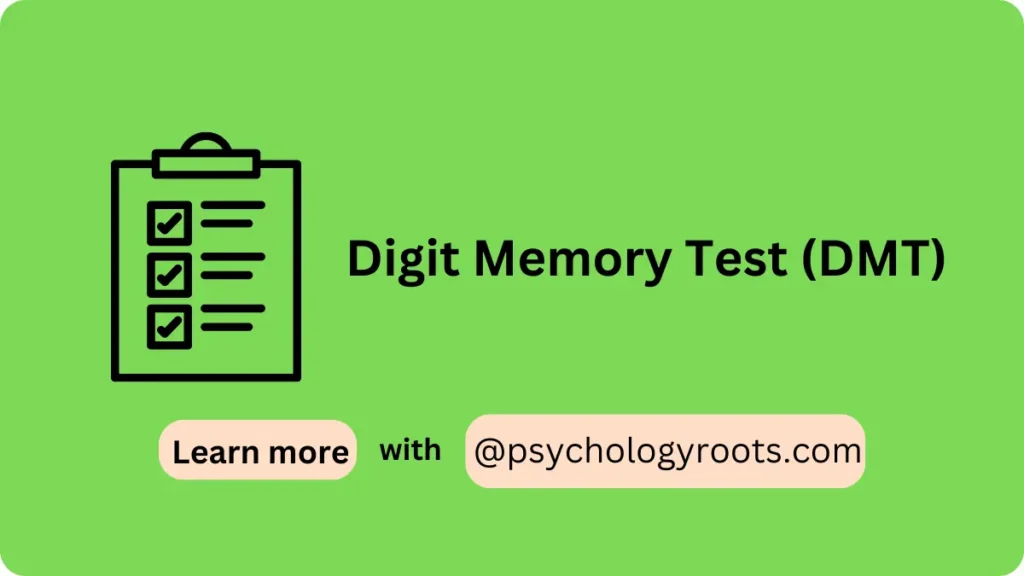 Digit Memory Test (DMT)