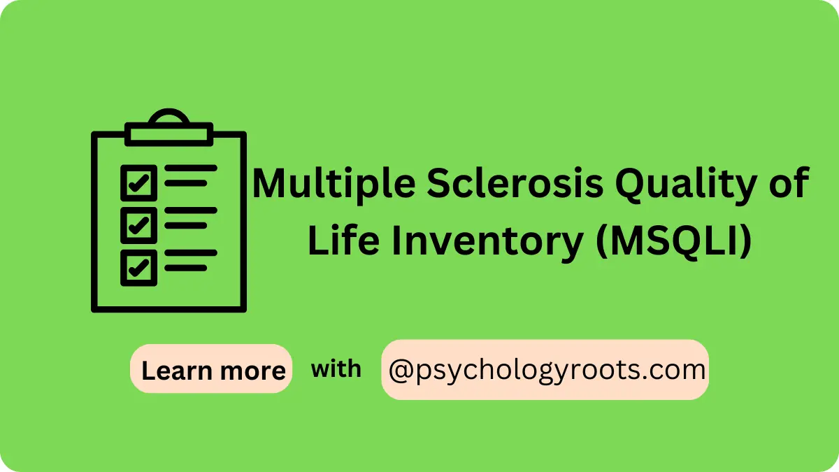Multiple Sclerosis Quality of Life Inventory (MSQLI)