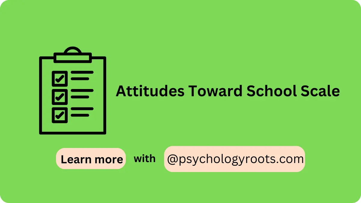 Attitudes Toward School Scale