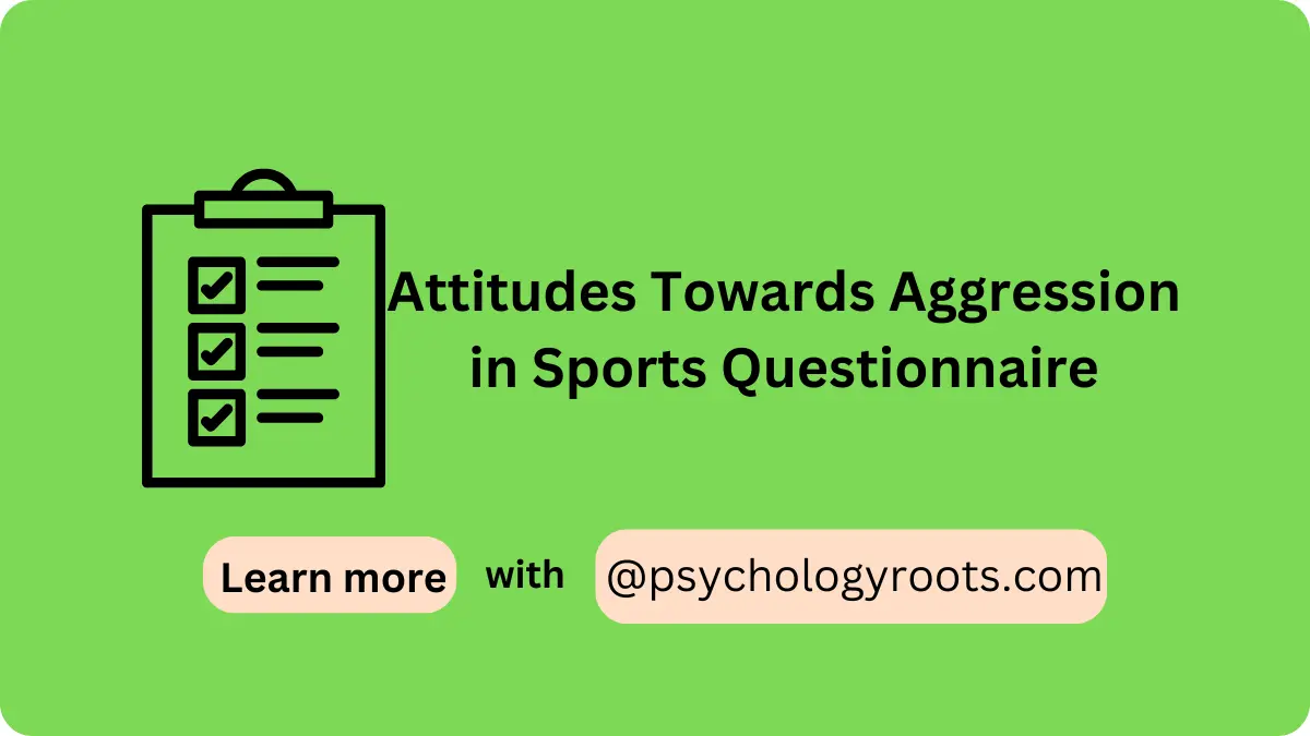 Attitudes Towards Aggression in Sports Questionnaire