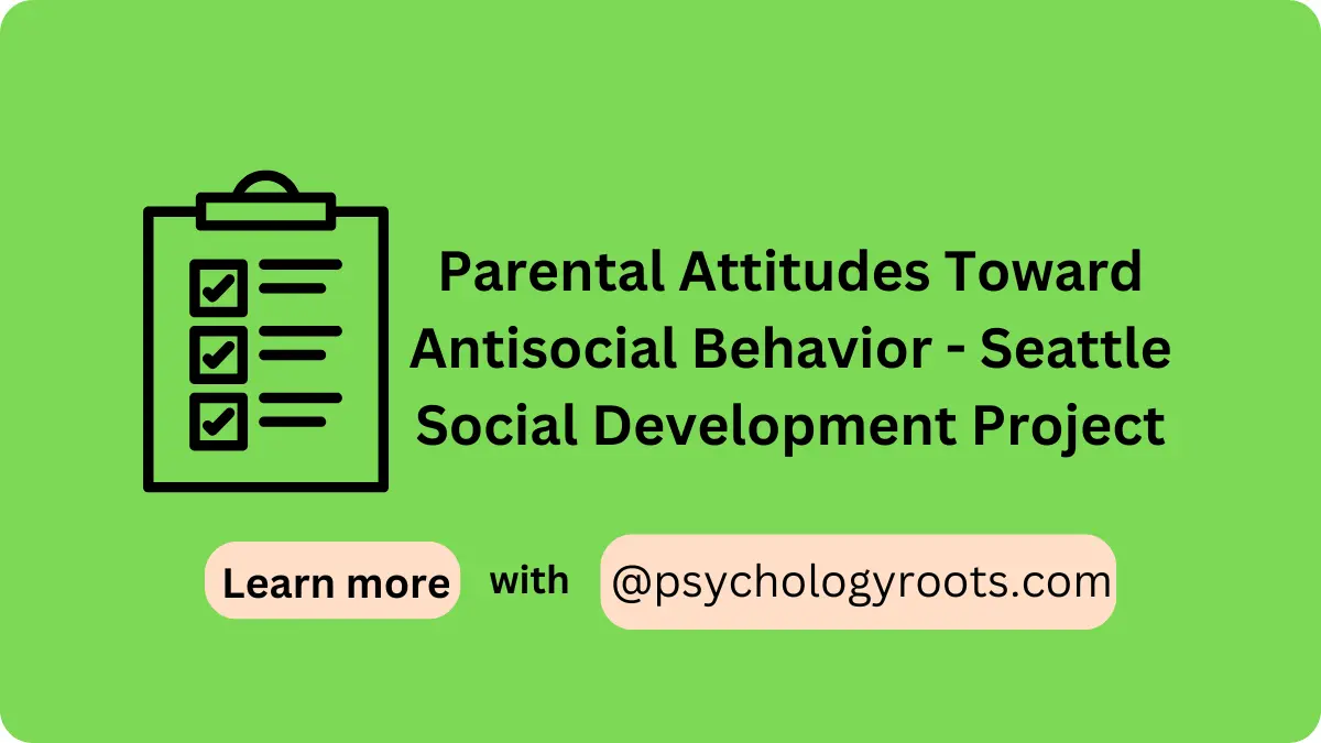 Parental Attitudes Toward Antisocial Behavior - Seattle Social Development Project
