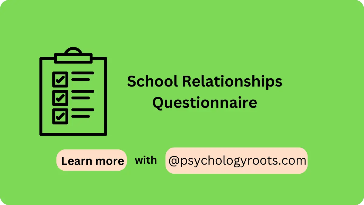 School Relationships Questionnaire