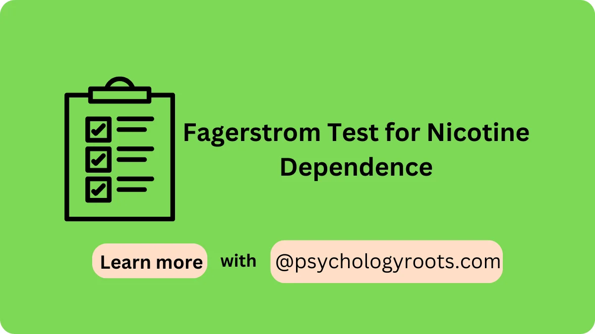 Fagerstrom Test for Nicotine Dependence